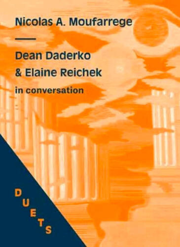 Dean Daderko & Elaine Reichek In Conversation on Nicolas A Moufarrege
