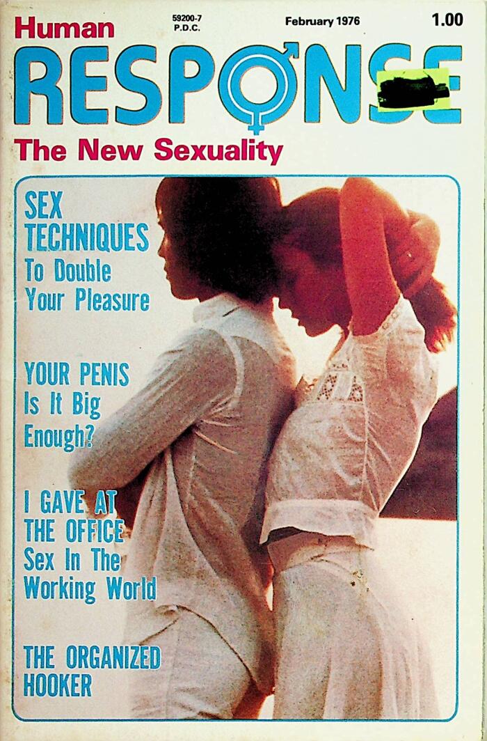 Human Response The New Sexuality Adult Digest Sex Techniques To Double Your Pleasure February 1976