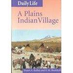 Daily Life: A Plains Indian Village