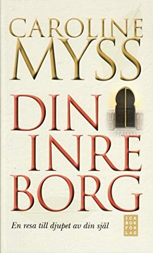 Din inre borg - En resa till djupet av din själ