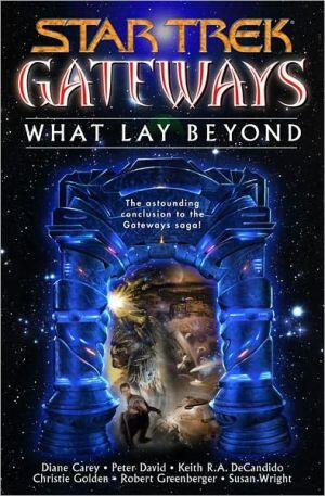 Gateways Book Seven: What Lay Beyond