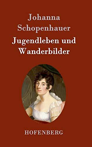 Jugendleben und Wanderbilder