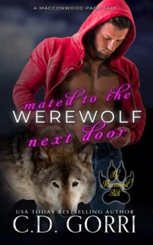 Mated to the Werewolf Next Door: Foster and Lydia (A Macconwood Pack Tale)