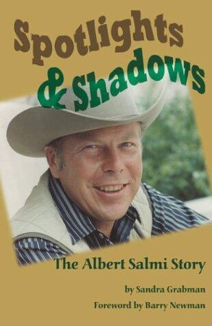 Spotlights & Shadows: The Albert Salmi Story