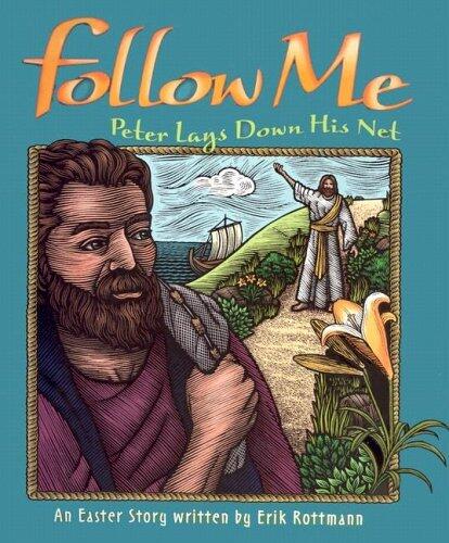 Follow Me: Peter Lays Down His Net