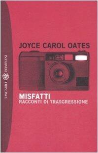 Misfatti: racconti di trasgressione