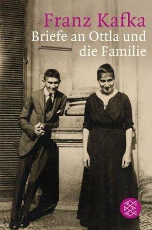Briefe an Ottla und die Familie. Herausgegeben von Hartmut Binder und Klaus Wagenbach