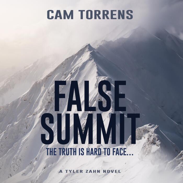 False Summit: The Truth Is Hard to Face...: A Tyler Zahn Novel, Book 2