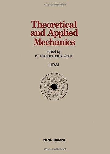 Theoretical and Applied Mechanics: Proceedings of the Xvith International Congress of Theoretical and Applied Mechanics Held in Lyngby, Denmark 19-2 ... OF THEORETICAL AND APPLIED MECHANICS)