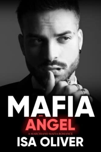 Mafia And Angel: A Single Dad Enemies to Lovers Romance
