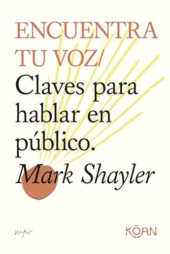 Encuentra tu voz: Claves para hablar en público