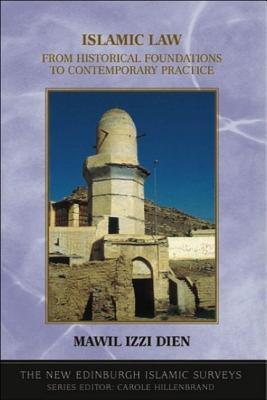 Islamic Law: From Historical Foundations to Contemporary Practice