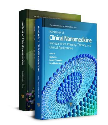 Handbook of Clinical Nanomedicine (Two-Volume Set)