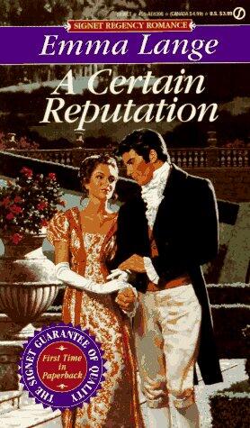 A Certain Reputation