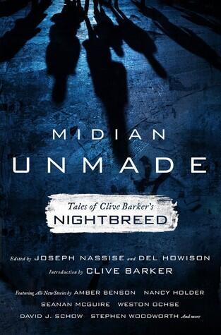 Midian Unmade: Tales of Clive Barker's Nightbreed