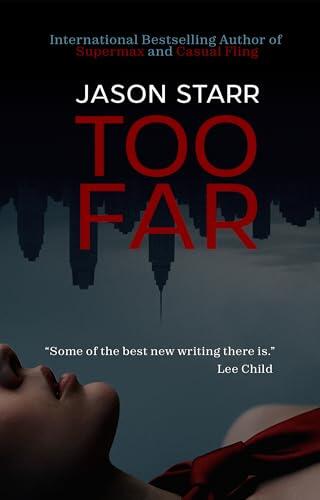 Too Far: The Addictive Psychological Thriller for Fans of Freida McFadden and Harlan Coben
