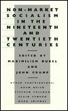 Non-Market Socialism in the Nineteenth and Twentieth Centuries