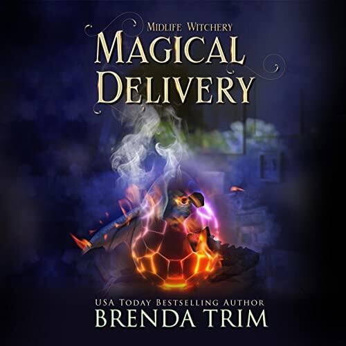Magical Delivery (Midlife Witchery, #9)