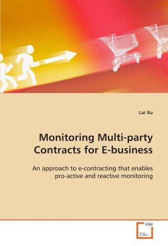 Monitoring Multi-party Contracts for E-business: An approach to e-contracting that enables pro-active and reactive monitoring