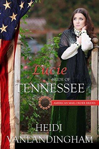 Lucie: Bride of Tennessee