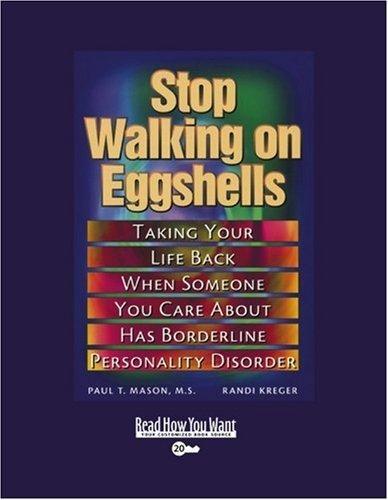 Stop Walking on Eggshells (Volume 2 of 2) (Easyread Super Large 20pt Edition): Taking Your Life Back When Someone You Care About Has Borderline Personality Disorder