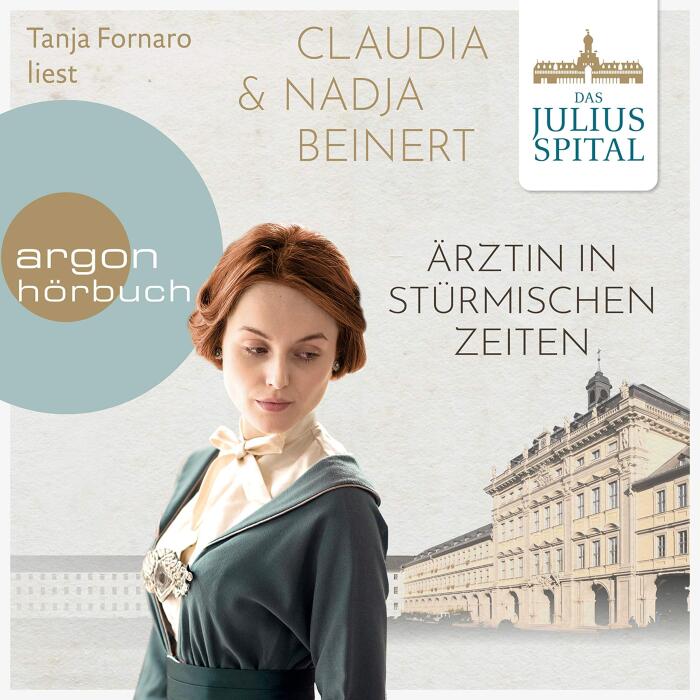 Ärztin in stürmischen Zeiten: Das Juliusspital 2