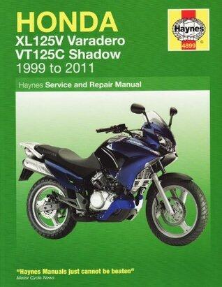 Honda Xl125v & Vt125c Shadow Service and Repair Manual: 2000-2010. Phil Mather