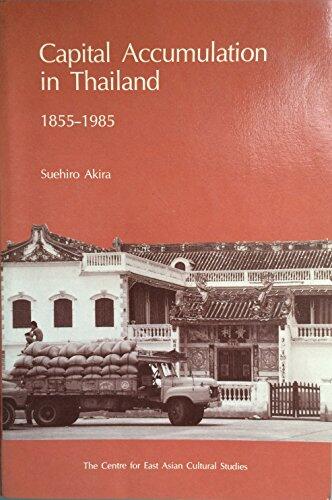 Capital Accumulation in Thailand, 1855-1985