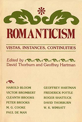 Romanticism: Vistas, Instances, Continuities.