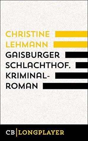 Gaisburger Schlachthof.: Der zweite Lisa Nerz-Krimi (Ariadne Krimi)