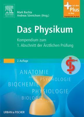Das Physikum: Kompendium Zum 1. Abschnitt Der �rztlichen Pr�fung