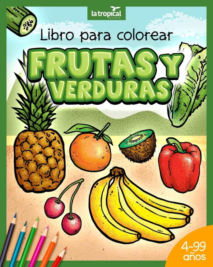 Libro para colorear Frutas y Verduras: Motivos únicos y datos en lenguaje sencillo que promueven la sana alimentación de niños y niñas desde los 4 ... y aprende con vegetales.