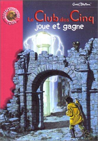 Le Club des Cinq joue et gagne