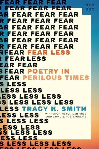 Fear Less: Poetry in Perilous Times