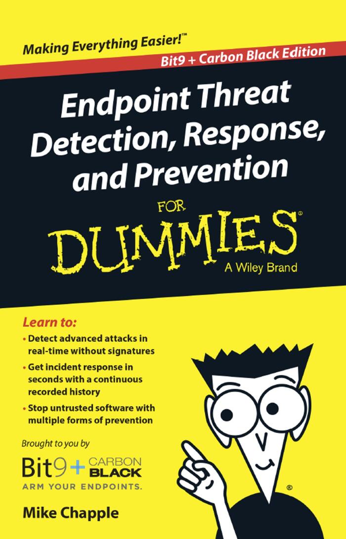 Endpoint Threat Detection, Response, and Prevention for Dummies