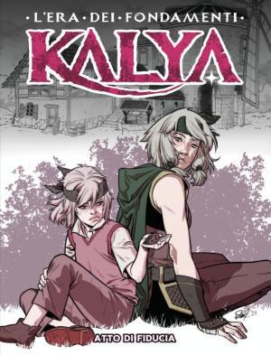 Kalya (n. 6): Atto di Fiducia