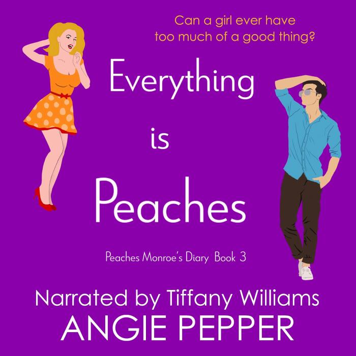 Everything Is Peaches: A Sweet Romantic Comedy