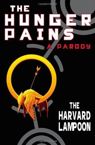 The Hunger Pains: A Parody by The Harvard Lampoon
