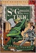 The Adventures of Sir Gawain the True