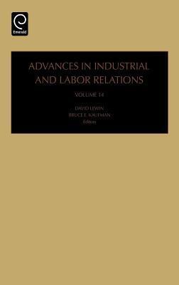 Advances in Industrial and Labor Relations, Volume 14