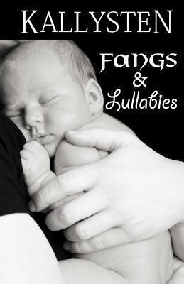 Fangs and Lullabies