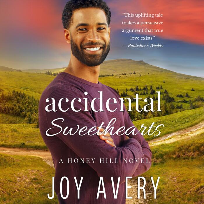 Accidental Sweethearts: Honey Hill, Book 3