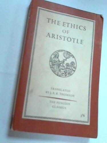 The Ethics of Aristotle, the Nicomachean Ethics Translated