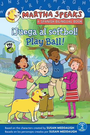 Play Ball! / Juega al softbol! (Martha Speaks / Martha habla)
