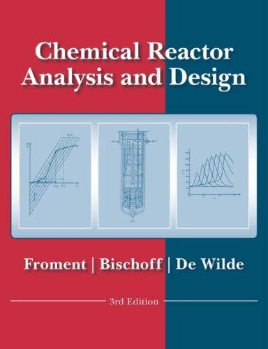 Chemical Reactor Analysis and Design (3rd Edition)