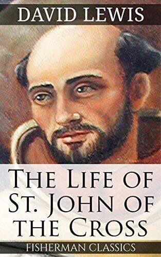 The Life of St. John of the Cross