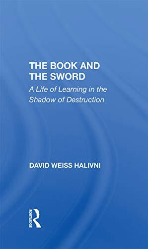 The Book And The Sword: A Life Of Learning In The Shadow Of Destruction
