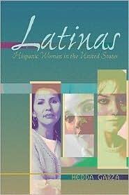 Latinas: Hispanic Women in the United States