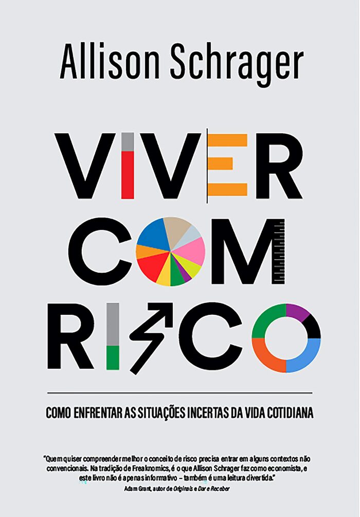 Viver com risco: Como enfrentar as situações incertas da vida cotidiana
