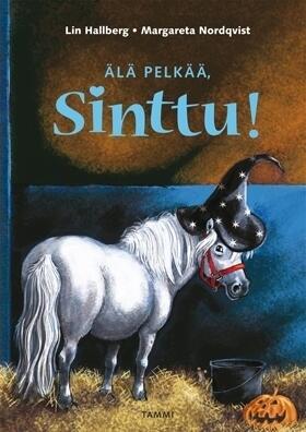 Älä Pelkää, Sinttu!